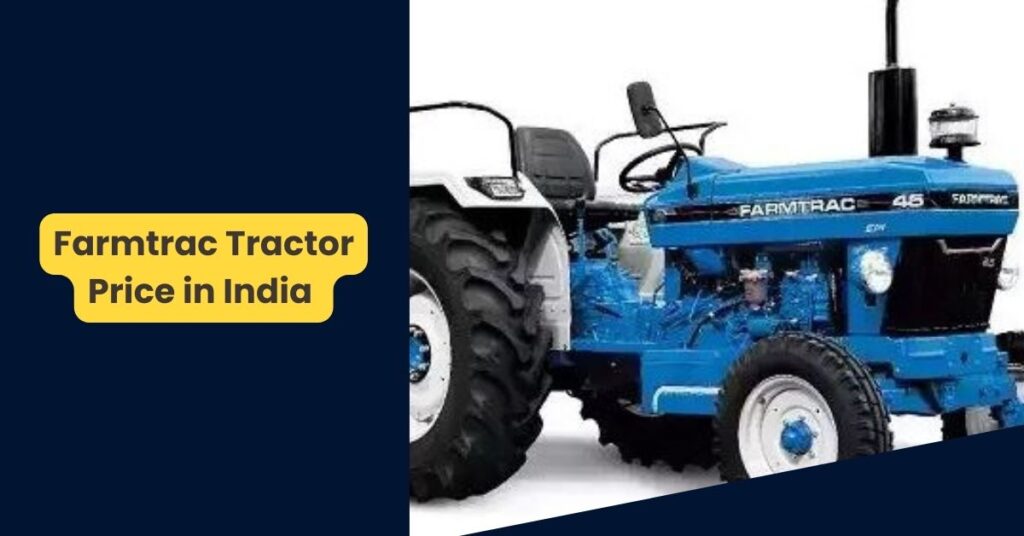 Farmtrac Tractor Price in India 